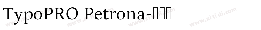 TypoPRO Petrona字体转换